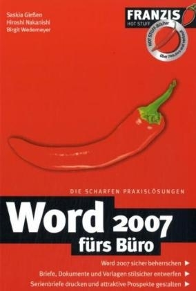 Word 2007 fürs Büro - Saskia Giessen, Hiroshi Nakanishi, Birgit Wedemeyer