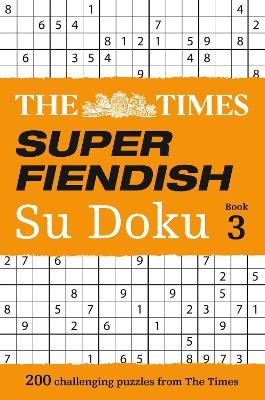 The Times Super Fiendish Su Doku Book 3