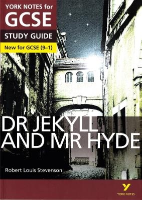 Dr Jekyll and Mr Hyde York Notes GCSE English Literature Study Guide - for 2026, 2027 exams - Robert Stevenson, Anne Rooney