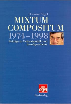 Mixtum Compositum 1974-1998