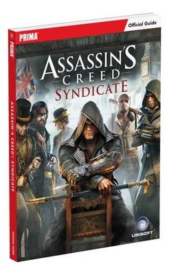 Assassin's Creed Syndicate Official Strategy Guide - Tim Bogenn