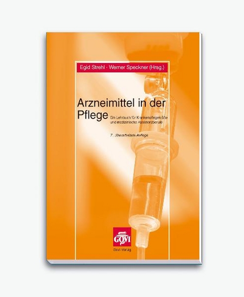 Arzneimittel in der Pflege - Egid Strehl
