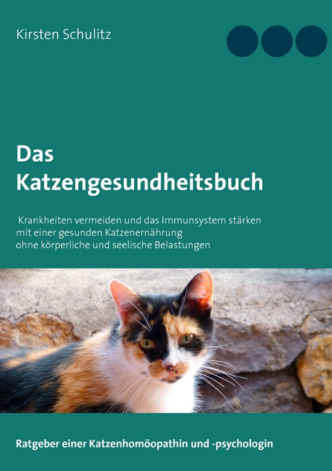 Das Katzengesundheitsbuch - Kirsten Schulitz