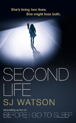 Second Life - S J Watson