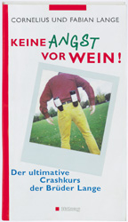 Keine Angst vor Wein - Fabian Lange, Cornelius Lange