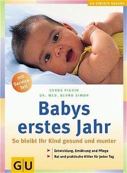 Babys erstes Jahr - Gerda Pighin, Bernd Simon