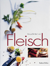 Das grosse Buch vom Fleisch - Werner Frey, Eckart Witzigmann, Christian Teubner