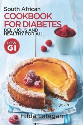South African cookbook for diabetes - Hilda Lategan
