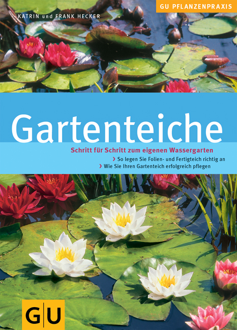 Gartenteiche - Frank Hecker, Katrin Hecker