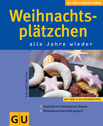 Weihnachtspl&auml;tzchen alle Jahre wieder - Gina Greifenstein