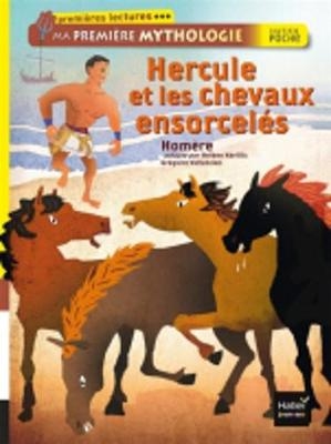Hercule et les chevaux ensorceles - Helene Kerillis