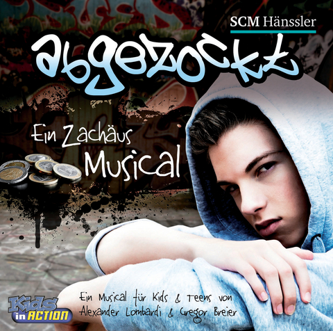 Abgezockt - Ein Zach&auml;us-Musical f&uuml;r Teens & Kids