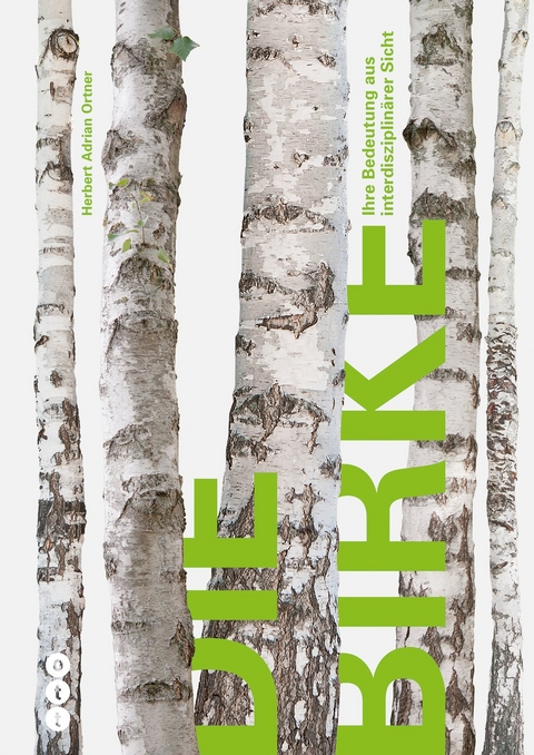 Die Birke - Herbert Adrian Ortner