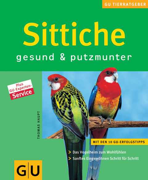 Sittiche gesund & putzmunter - Thomas Haupt