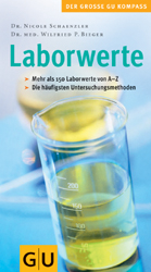 Laborwerte - Nicole Schaenzler, Wilfried P Bieger