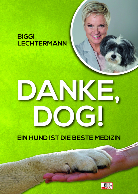 Danke, Dog! - Biggi Lechtermann, Birgit Lechtermann