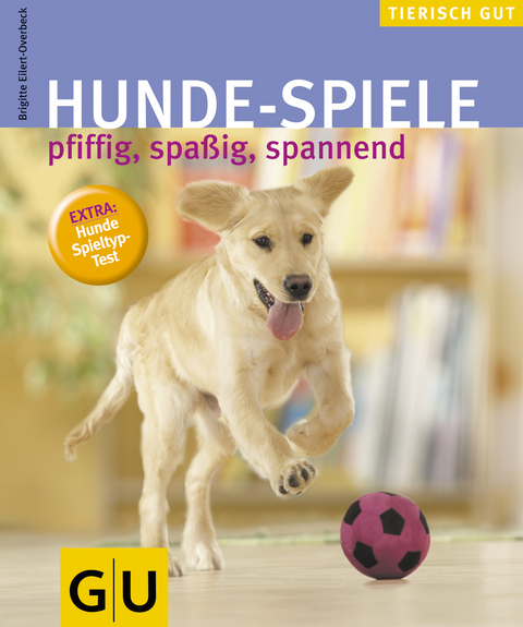Hunde-Spiele - Brigitte Eilert-Overbeck