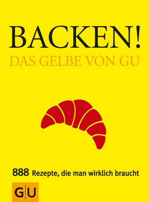 Backen! Das Gelbe von GU - Christina Kempe, Sebastian Dickhaut