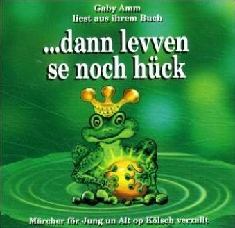 ... dann levven se noch h&uuml;ck - Gaby Amm