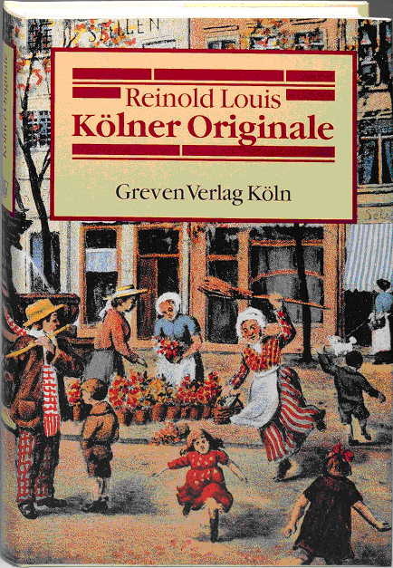 K&ouml;lner Originale - Reinold Louis