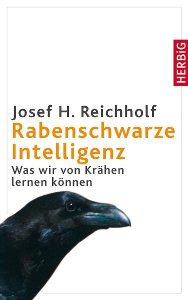 Rabenschwarze Intelligenz - Josef H. Reichholf