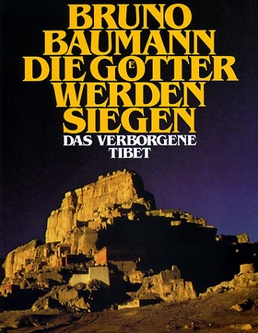 Die G&ouml;tter werden siegen - Bruno Baumann