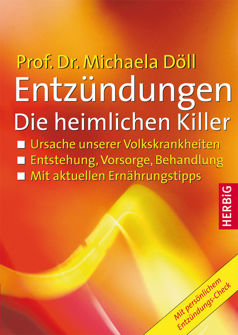 Entz&uuml;ndungen - Die heimlichen Killer - Michaela D&ouml;ll