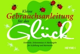 Kleine Gebrauchsanleitung f&uuml;r das Gl&uuml;ck - Christiane Schl&uuml;ter