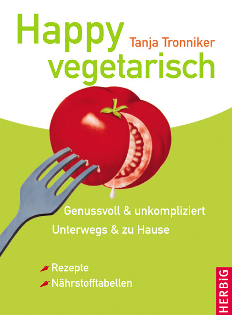 Happy Vegetarisch - Tanja Tronniker
