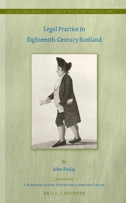 Legal Practice in Eighteenth-Century Scotland - John Finlay