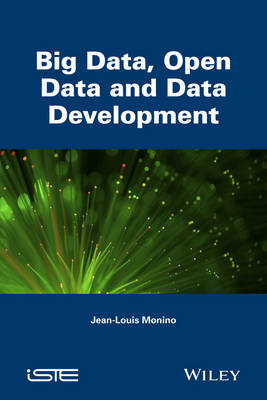 Big Data, Open Data and Data Development - Jean-Louis Monino, Soraya Sedkaoui