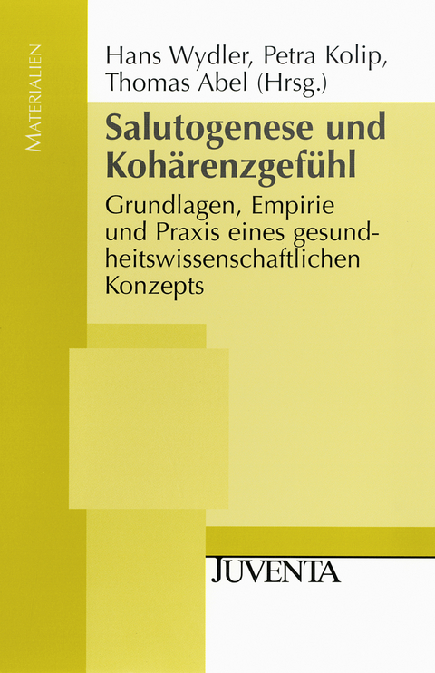 Salutogenese und Koh&auml;renzgef&uuml;hl - 