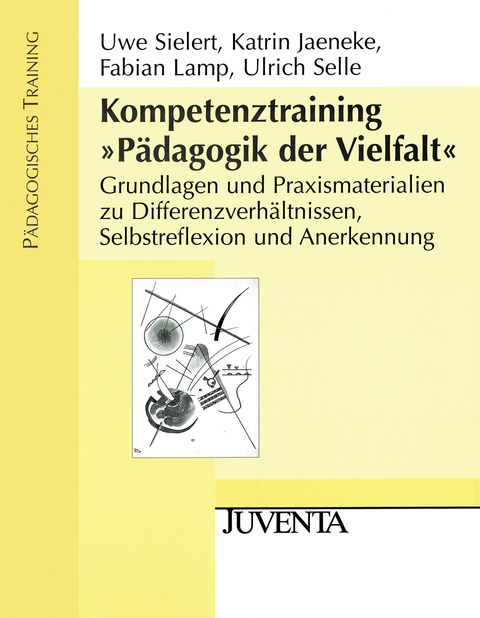 Kompetenztraining 'P&auml;dagogik der Vielfalt' - Uwe Sielert, Katrin Jaeneke, Fabian Lamp, Ulrich Selle
