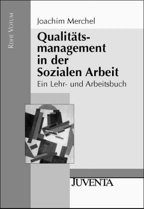 Qualit&auml;tsmanagement in der Sozialen Arbeit - Joachim Merchel