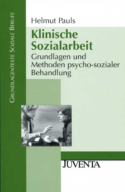 Klinische Sozialarbeit - Helmut Pauls