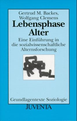 Lebensphase Alter - Gertrud M Backes, Wolfgang Clemens