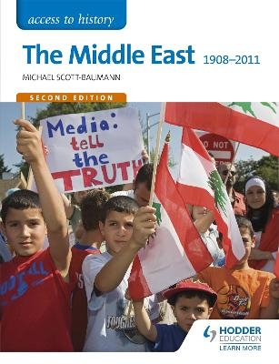 Access to History: The Middle East 1908-2011 Second Edition - Michael Scott-Baumann