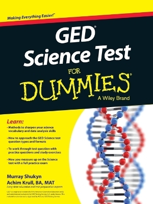 GED Science For Dummies - Murray Shukyn, Achim K. Krull