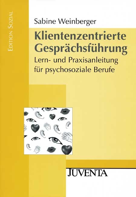 Klientenzentrierte Gespr&auml;chsf&uuml;hrung - Sabine Schlippe-Weinberger
