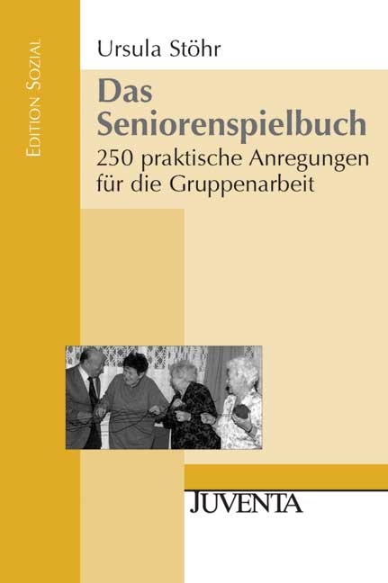 Das Seniorenspielbuch - Ursula St&ouml;hr