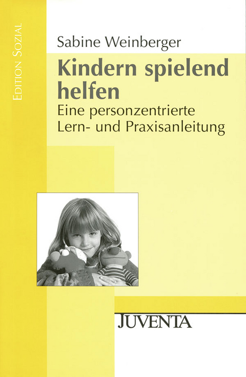 Kindern spielend helfen - Sabine Schlippe-Weinberger