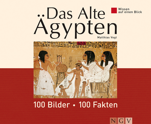Das Alte &Auml;gypten - Matthias Vogt