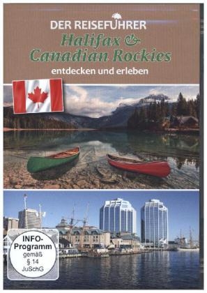Der Reisef&uuml;hrer: Halifax & Canadian Rockies entdecken und erleben, 1 DVD
