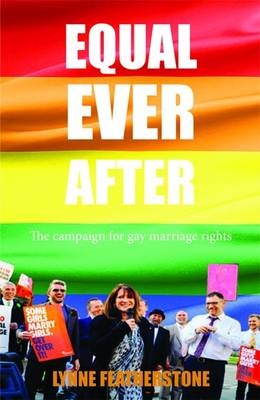 Equal Ever After - Lynne Featherstone