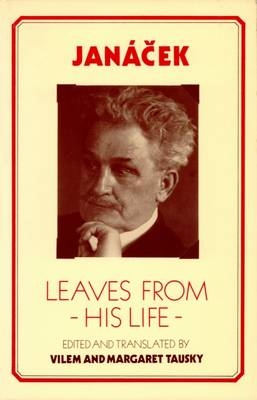 Jan&aacute;ček - Leaves from His Life - Leo&scaron; Jan&aacute;ček