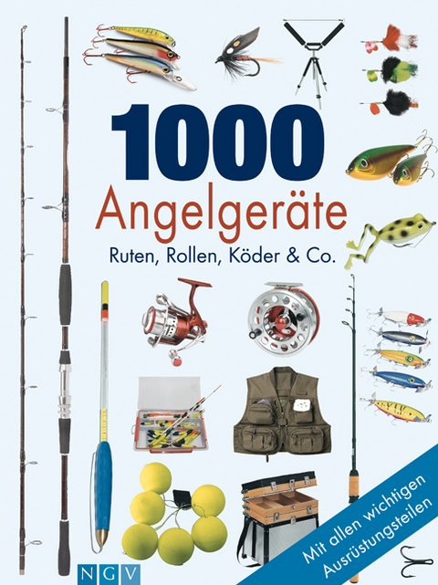1000 Angelger&auml;te - Henning Stilke