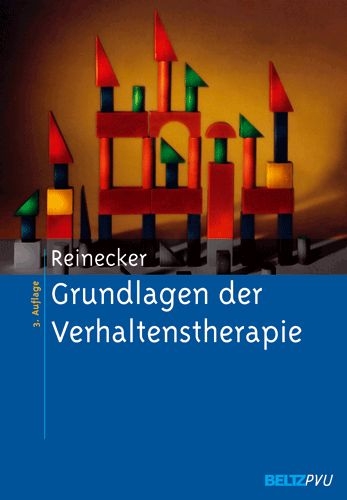 Grundlagen der Verhaltenstherapie - Hans Reinecker