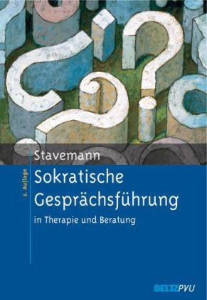 Sokratische Gespr&auml;chsf&uuml;hrung in Therapie und Beratung - Harlich H. Stavemann