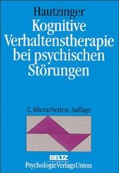 Kognitive Verhaltenstherapie bei psychischen St&ouml;rungen - Martin Hautzinger