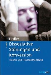 Dissoziative St&ouml;rungen und Konversion - Peter Fiedler